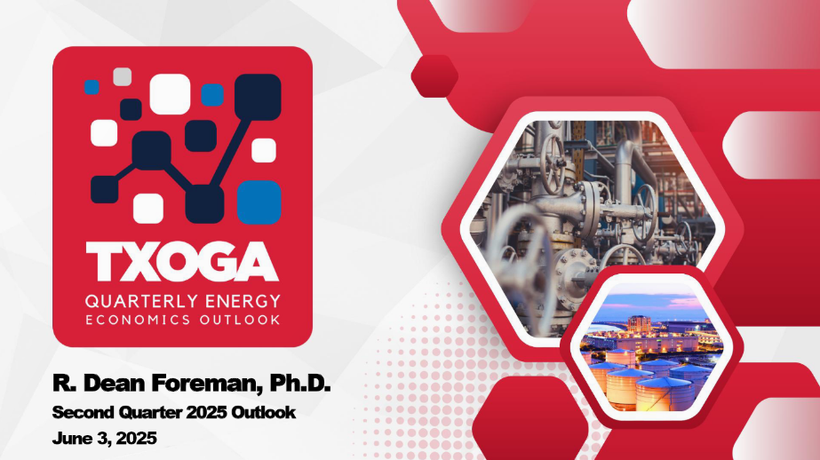 TXOGA Quarterly Energy Economic Outlook June 2025 Preview