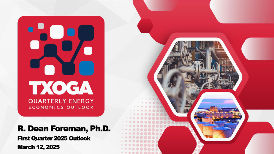 TXOGA Quarterly Energy Economic Outlook Q1 2025 Preview